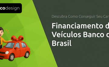 Financiamento de Veículos Banco do Brasil: Descubra Como Conseguir Seu Carro