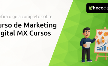 Curso de Marketing Digital MX Cursos: Seu Guia Completo