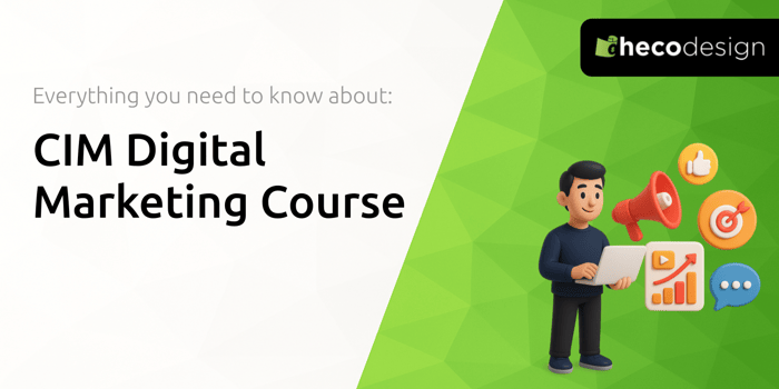 CIM Digital Marketing Course: Everything You Need to Know