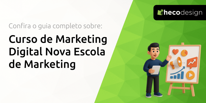 Curso de Marketing Digital Nova Escola de Marketing: Seu Guia Completo