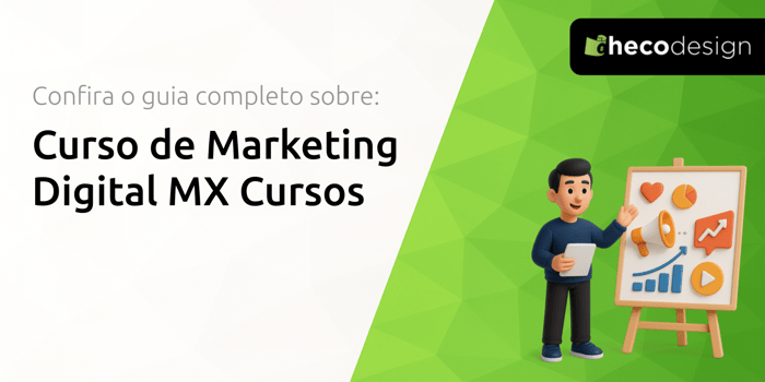 Curso de Marketing Digital MX Cursos: Seu Guia Completo