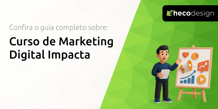 Curso de Marketing Digital Impacta: Seu Guia Completo